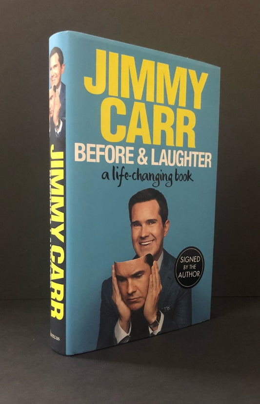 Jimmy Carr - BEFORE AND LAUGHTER. A Life-Changing Book. First Printing, Signed