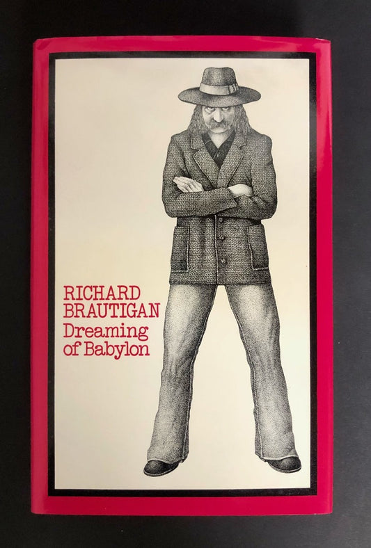 Richard Brautigan - Dreaming of Babylon - First UK Edition