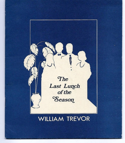 William Trevor - The Last Lunch of the Season - Signed/Limited